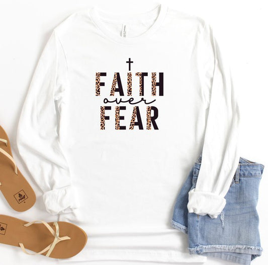 Faith Over Fear Long Sleeve